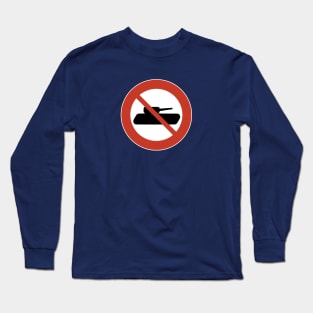 No tanks Long Sleeve T-Shirt